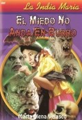 Película El miedo no anda en burro