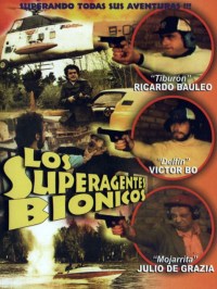 Los superagentes biónicos Los superagentes biónicos