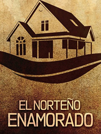 El norteño enamorado