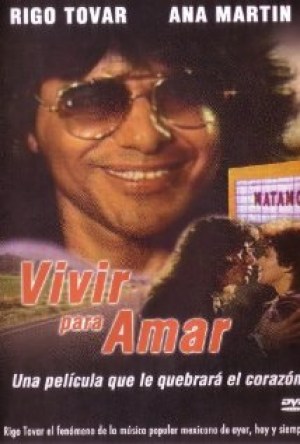 Vivir para amar