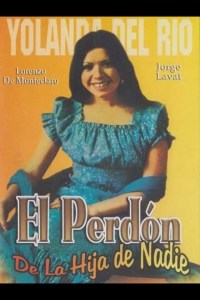 El perdon de la hija de nadie El perdon de la hija de nadie