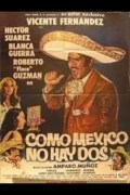 Película Como México no hay dos