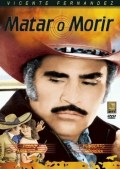 Película Matar o morir