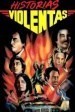 Película Historias violentas