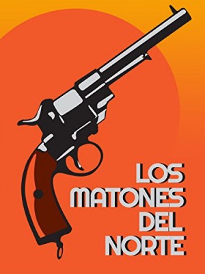 Los matones del Norte