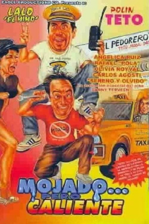 Mojado... pero caliente Mojado... pero caliente