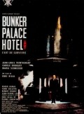 Película Bunker palace hôtel