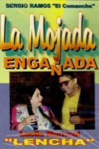 La mojada engañada