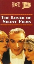 Película The Lover of Silent Films
