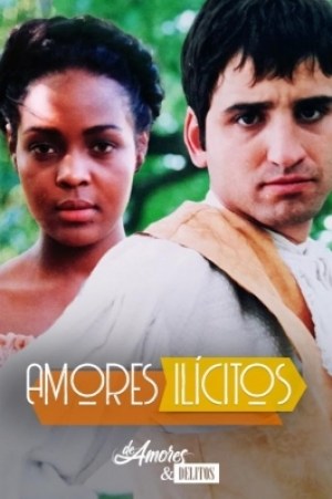 De amores y delitos: Amores ilícitos