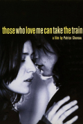 Película Those Who Love Me Can Take the Train
