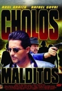 Cholos malditos