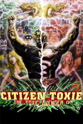 Película Citizen Toxie: The Toxic Avenger IV
