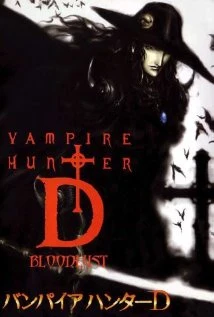 Vampire hunter D: Bloodlust