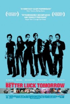 Better Luck Tomorrow Better Luck Tomorrow