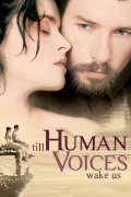 Película Till Human Voices Wake Us