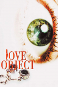 Película Love Object