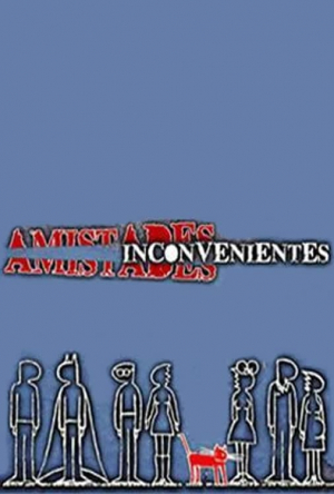 Amistades Inconvenientes