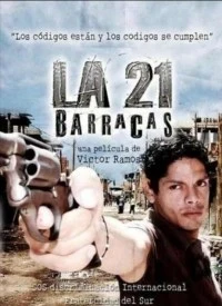 La 21, Barracas