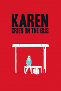 Película Karen Cries on the Bus