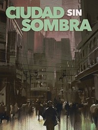 Ciudad sin sombra