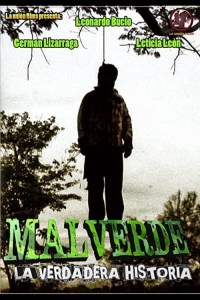 MALVERDE la verdadera historia