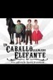Un caballo llamado Elefante