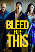 Película Bleed for This