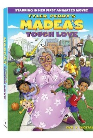 Tyler Perry's Madea's Tough Love