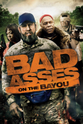 Película Bad Asses on the Bayou