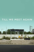 Película Till We Meet Again