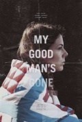 My Good Man's Gone