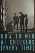 Película How to Win at Checkers (Every Time)