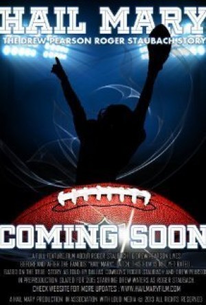 Hail Mary: The Drew Pearson Roger Staubach Story