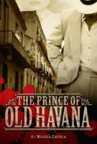 The Prince of Old Havana The Prince of Old Havana