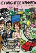 Película They Might Be Kennedys