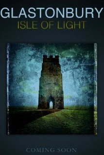 Glastonbury Isle of Light: Journey of the Grail