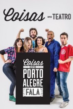 Coisas que Porto Alegre Fala no Teatro