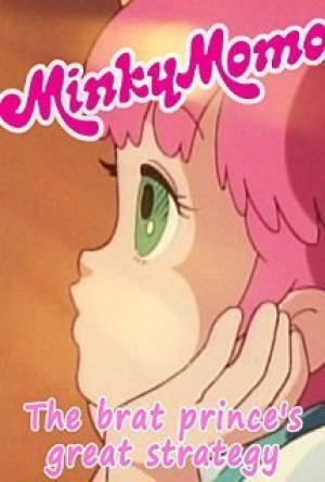 Minky Momo: The Brat Prince's Great Strategy