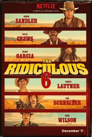 The Ridiculous 6 The Ridiculous 6