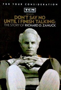 No digas no hasta que haya terminado de hablar: La historia de Richard D. Zanuck