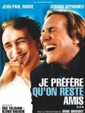 Película Je préfère qu'on reste amis