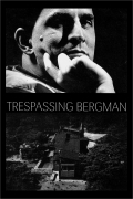 Película Trespassing Bergman