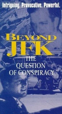 Más allá de JFK: La conspiración