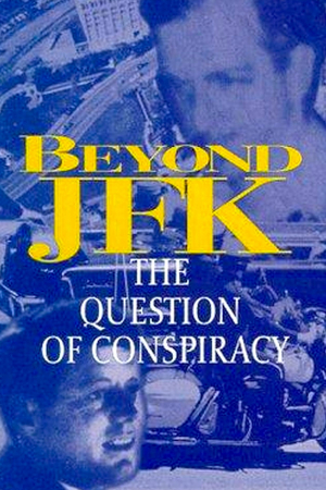 Más allá de JFK: La conspiración