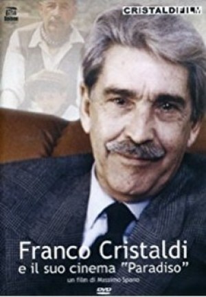 Franco Cristaldi e il suo cinema Paradiso Franco Cristaldi e il suo cinema Paradiso