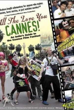 All the Love You Cannes!