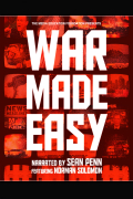 Película War Made Easy: How Presidents & Pundits Keep Spinning Us to Death