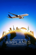 Película Living in the Age of Airplanes