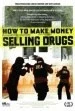 How to Make Money Selling Drugs